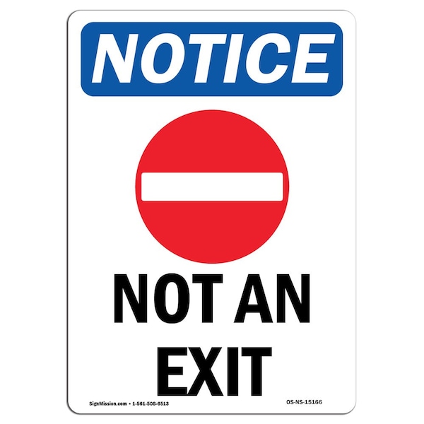 OSHA Sign, Not An Exit With, 18in X 12in Aluminum, 12"W, 18" L, Portrait, OS-NS-A-1218-V-15166